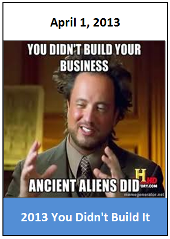 2013 You Didn't Build It