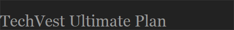 TechVest Ultimate Plan